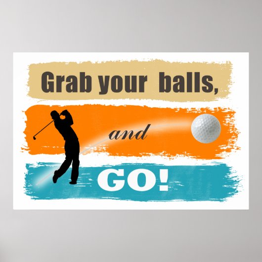 Funny Golf Grab Your Balls ID466 Poster (Vorne)
