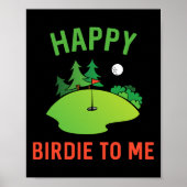 Funny Golf Happy Birdie To Me Golfer Vater Onkel B Poster (Vorne)