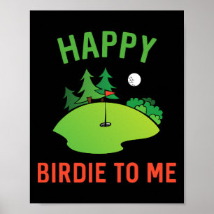 Funny Golf Happy Birdie To Me Golfer Vater Onkel B Poster