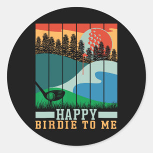 Funny Golf Happy Birdie To Me Golfer Vater Onkel B Runder Aufkleber
