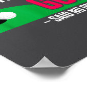 Funny Golf I Play Too Much Golf Said Ever Quote Poster (Ecke)