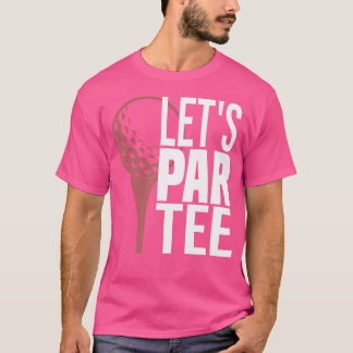 Funny Golf Lasse Par Golf T-Shirt