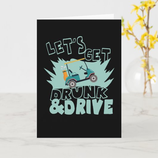 Funny Golf Outfit Drunk And Drive Golf Caddy Karte (Gelbe Blume)