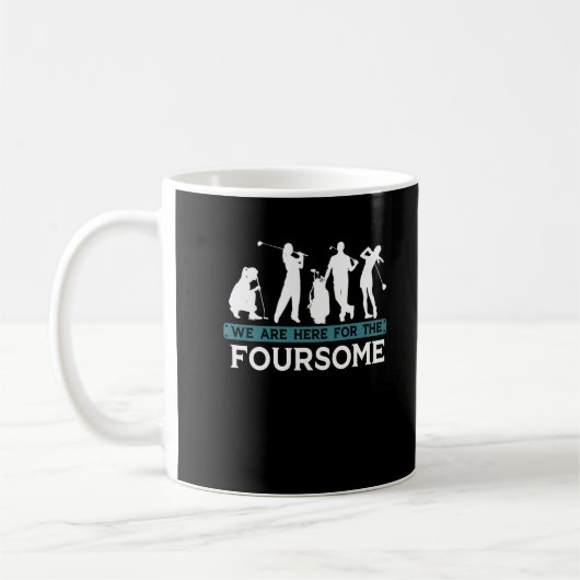 Funny Golf Player Foursome Golfer Quotes Kaffeetasse (Links)