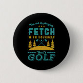Funny Golf Player Quote Golfers Love Golfing Srt  Button (Vorderseite)