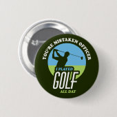 Funny Golf Sprichwort für Golfer Button (Vorne & Hinten)