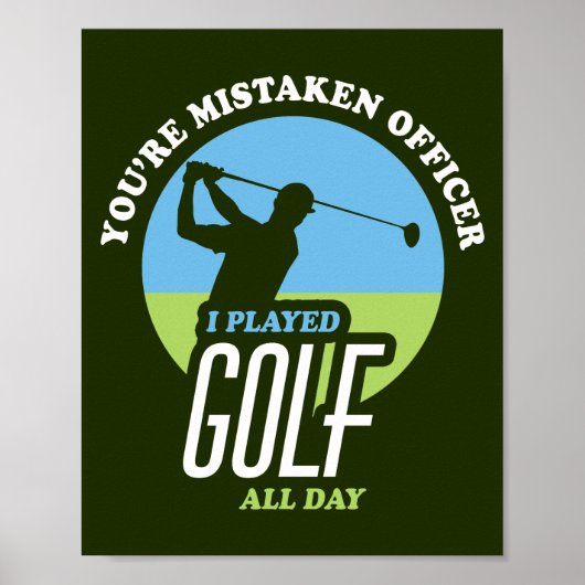 Funny Golf Sprichwort für Golfer Poster (Vorne)