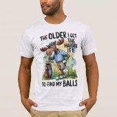 Funny Golf T - Shirt wird schwerer, meine Balls zu (Vorderseite)