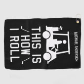 Funny Golfing So Roll ich Custom Golfer Golfhandtuch (Horizontal)