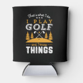 Funny Golfing Zitat Ich spiele Golf und ich kenne  Dosenkühler (Vorderseite)