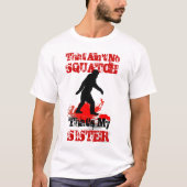 Funny Gone Squatchin T-Shirt (Vorderseite)