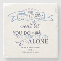 Funny Good Friends Adventure Typografy Zitat