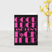 Funny Good Luck And Don't F Ck It Up Drag Race  Karte (Gelbe Blume)