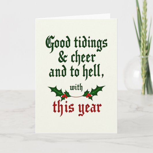 Funny Good Riddance Card Good Tidings And To Hell Karte (Vorderseite)