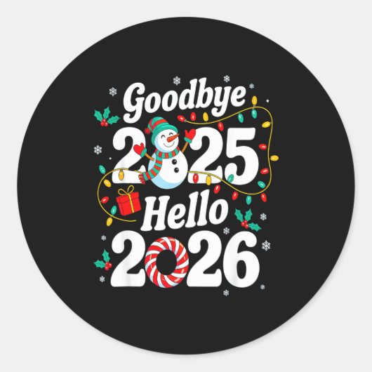 Funny Goodbye 2025 Hello 2026 Holiday Fun Snowman Runder Aufkleber (Vorderseite)