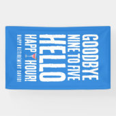 Funny Goodbye 9 to 5 Hallo Happy Hour Pensionierun Banner (Horizontal)