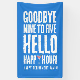 Funny Goodbye 9 to 5 Hallo Happy Hour Pensionierun Banner