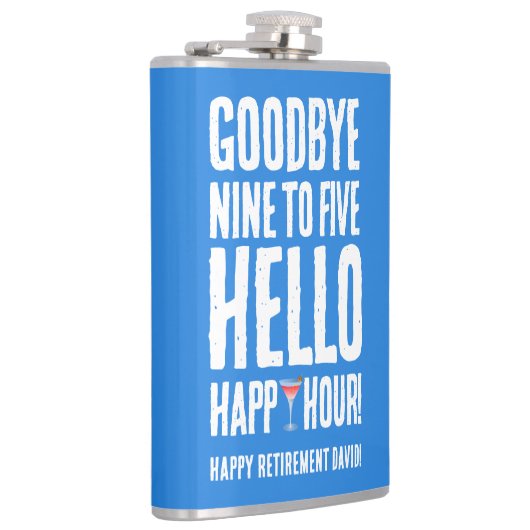 Funny Goodbye 9 to 5 Hallo Happy Hour Pensionierun Flachmann (Rechts)