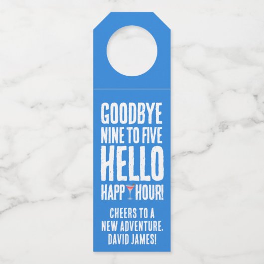 Funny Goodbye 9 to 5 Hallo Happy Hour Pensionierun Flaschenanhänger (Rückseite)