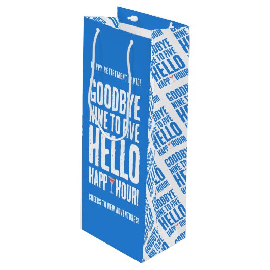 Funny Goodbye 9 to 5 Hallo Happy Hour Pensionierun Geschenktüte Für Weinflaschen (Vorderseite Schrägansicht)