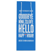 Funny Goodbye 9 to 5 Hallo Happy Hour Pensionierun Geschenktüte Für Weinflaschen (Vorderseite)