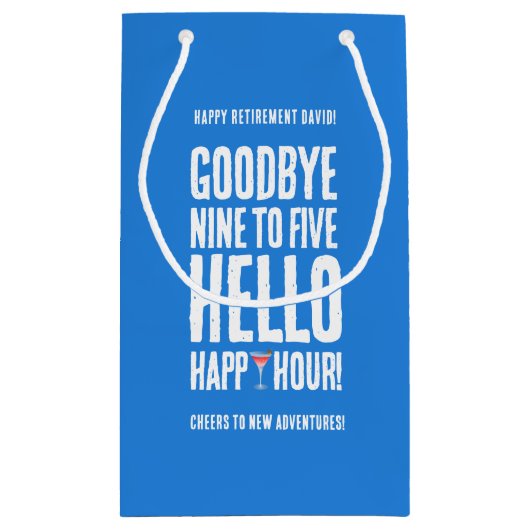 Funny Goodbye 9 to 5 Hallo Happy Hour Pensionierun Kleine Geschenktüte (Rückseite)