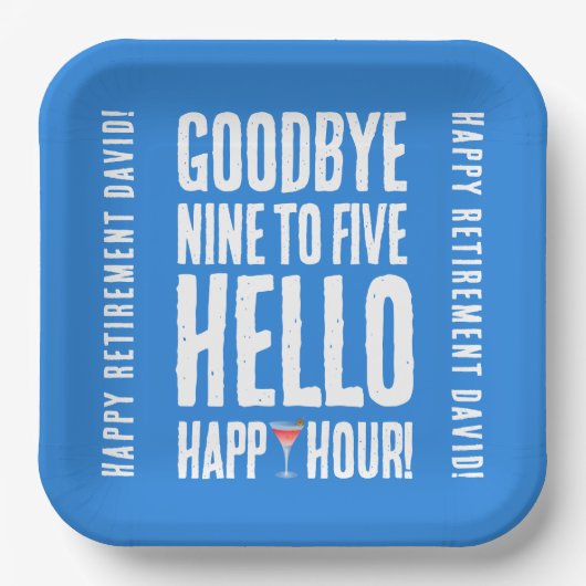 Funny Goodbye 9 to 5 Hallo Happy Hour Pensionierun Pappteller (Vorderseite)