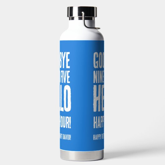 Funny Goodbye 9 to 5 Hallo Happy Hour Pensionierun Trinkflasche (links)