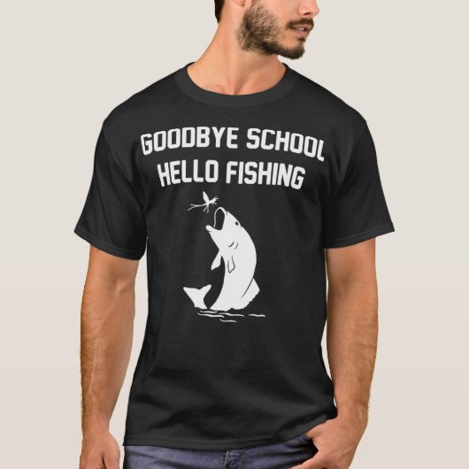 Funny Goodbye School Hello Fishing Abschluss T-Shirt (Vorderseite)