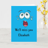 Funny Goodbye Wir verpassen, dass du weggehst Karte (Gelbe Blume)