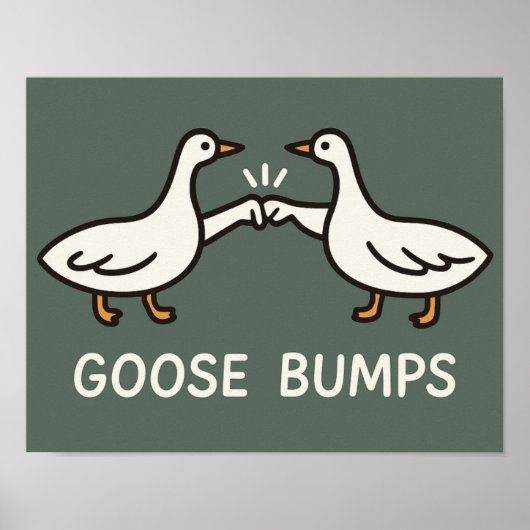 Funny Goose Bumps Cartoon | Faustgeflügel Poster (Vorne)