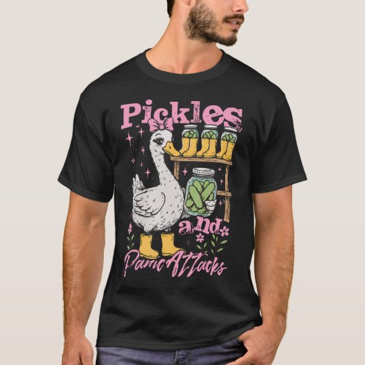 Funny Goose Meme Pickle Cucumber Pickles And Panic T-Shirt (Vorderseite)