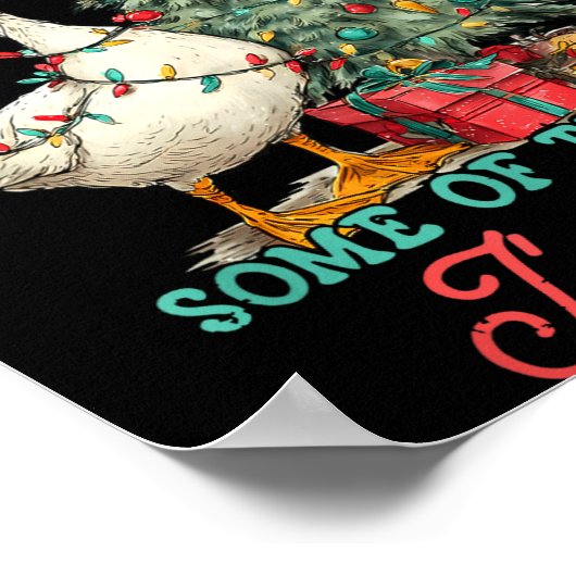 Funny Goose Probably Gonna Jingle Some Of The Way Poster (Ecke)