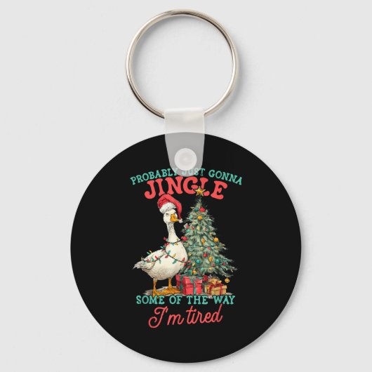 Funny Goose Probably Gonna Jingle Some Of The Way Schlüsselanhänger (Vorderseite)