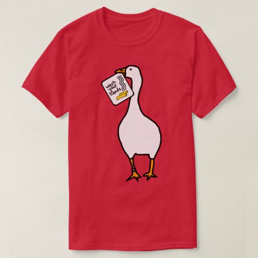 Funny Goose sagt: Waschen Sie sich die Hände T-Shirt (Design vorne)