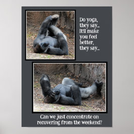 Funny Gorilla, zu viel Weekend Party Poster