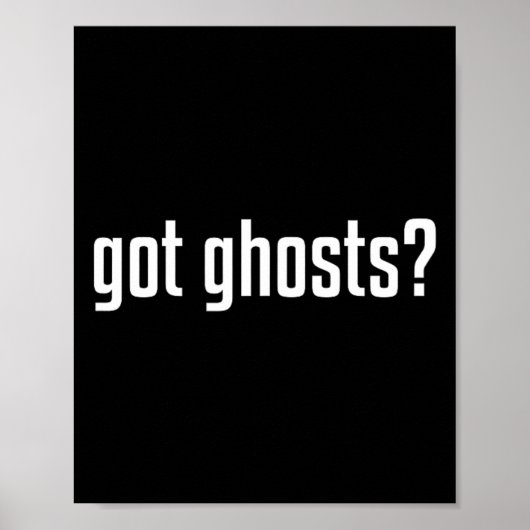 Funny Got Ghosts Paranormal Investigator Ghost Lov Poster (Vorne)
