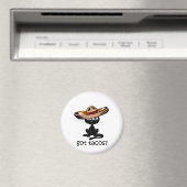 Funny got tacos magnet (In Situ (Geschirrspüler))