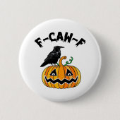 Funny Gothic Crow Humor F-Caw-F Essential Button (Vorderseite)