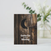 Funny Gotta Go Moving Wood Door with Moon Ankündigungspostkarte (Stehend Vorderseite)