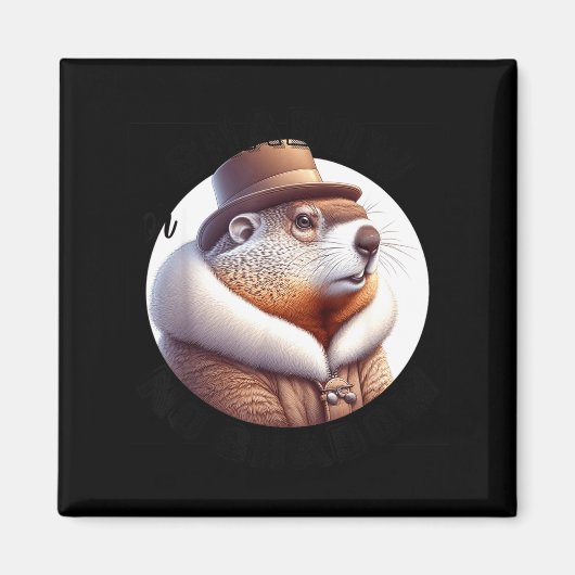 Funny Goundhog Graphic Magnet (Vorne)