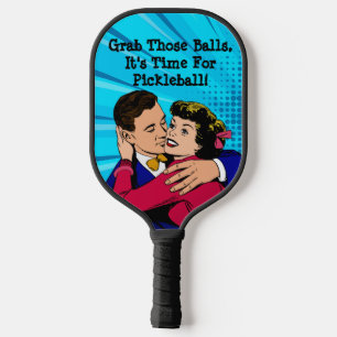 Funny Grab That Balls Cool Pub Comic Pickleball Schläger