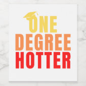 Funny Graduation Cap Gift One Degree Hotter Wine L Weinetikett (Einzelnes Label)