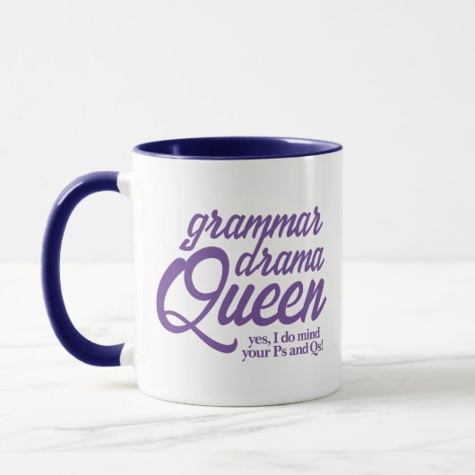 Funny Grammar Drama Königin Mind Ihre Ps und Qs Tasse (Links)