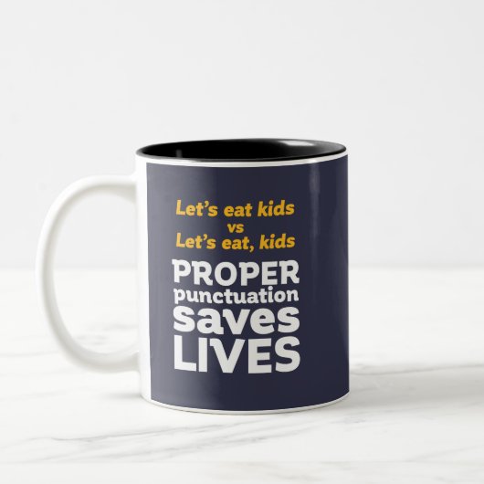 Funny Grammar Let's Eat Punctuation Rette Leben Zweifarbige Tasse (Links)