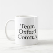 Funny Grammar Spaß Quote Team Oxford Comma Kaffeetasse (Links)