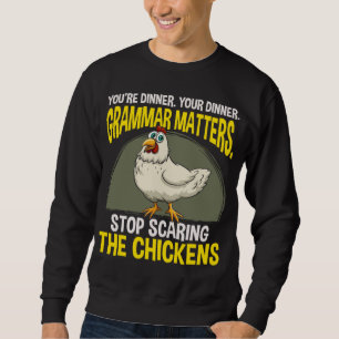 Funny Grammar Teacher Hähnchen Spaß Sweatshirt