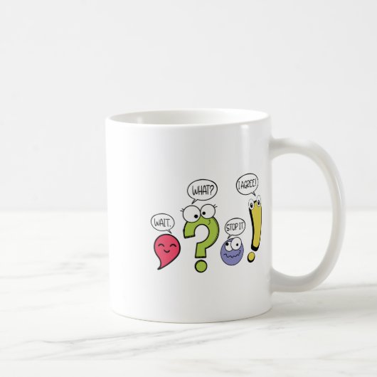 Funny Grammar Teacher Punctuation Wait What Stop I Kaffeetasse (Rechts)