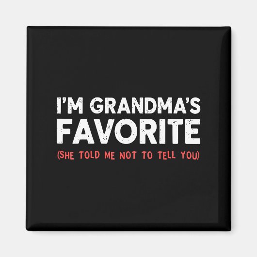 Funny Grandma’s Favorite Granhild I'm Grandma’s Fa Magnet (Vorne)