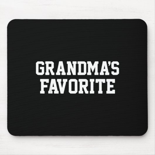 Funny Grandma's Favorite Black Modern Clic Crew  Mousepad (Vorne)